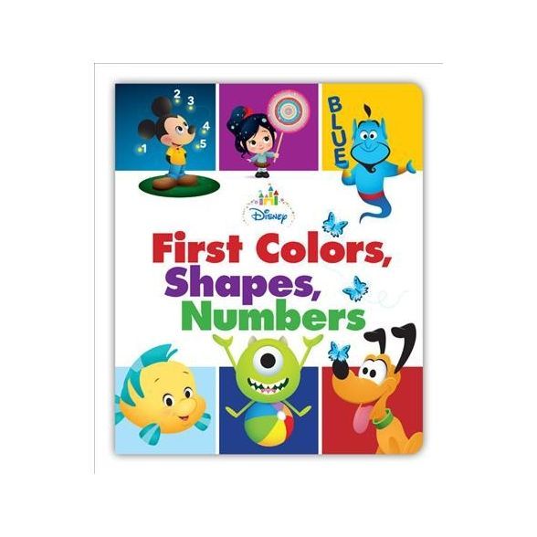Disney Baby First Colors, Shapes, Numbers - by  Disney Books (Board Book) | Target
