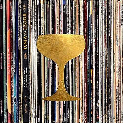 Booze & Vinyl: A Spirited Guide to Great Music and Mixed Drinks    Hardcover – Illustrated, Apr... | Amazon (US)