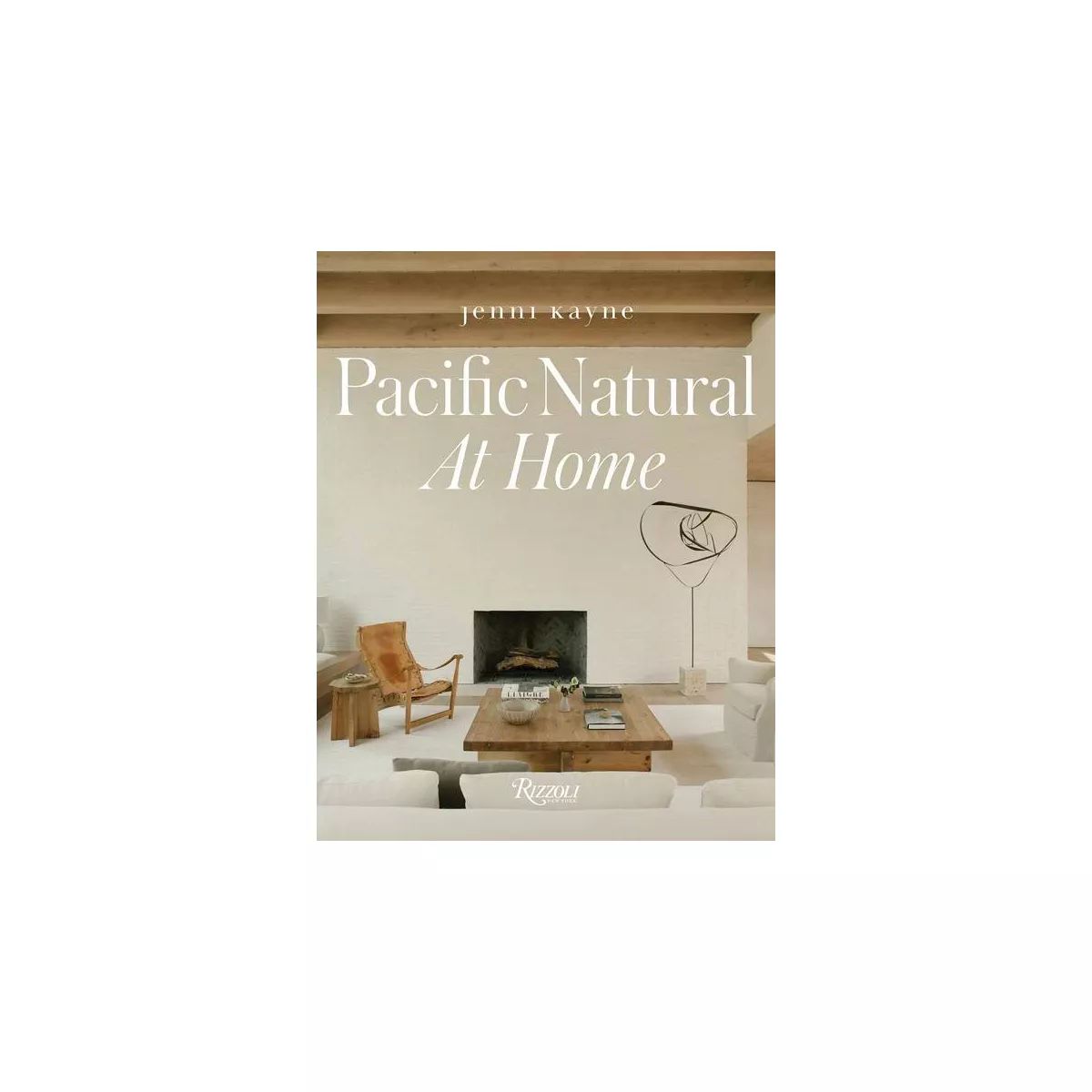 Pacific Natural at Home - by  Jenni Kayne (Hardcover) | Target