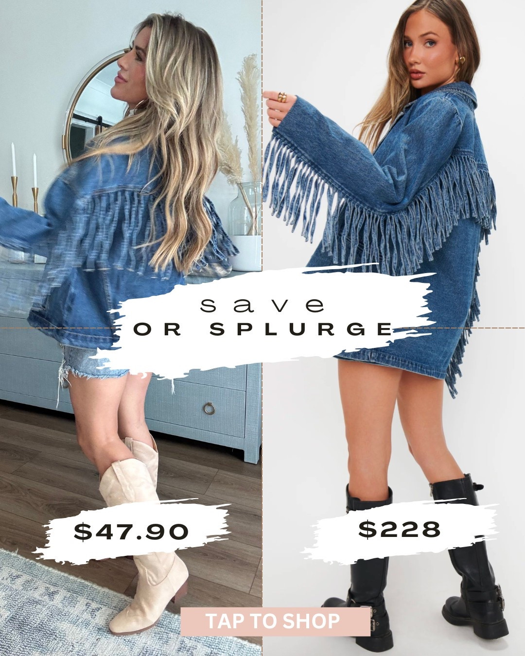 Save or splurge fringe denim
Jacket