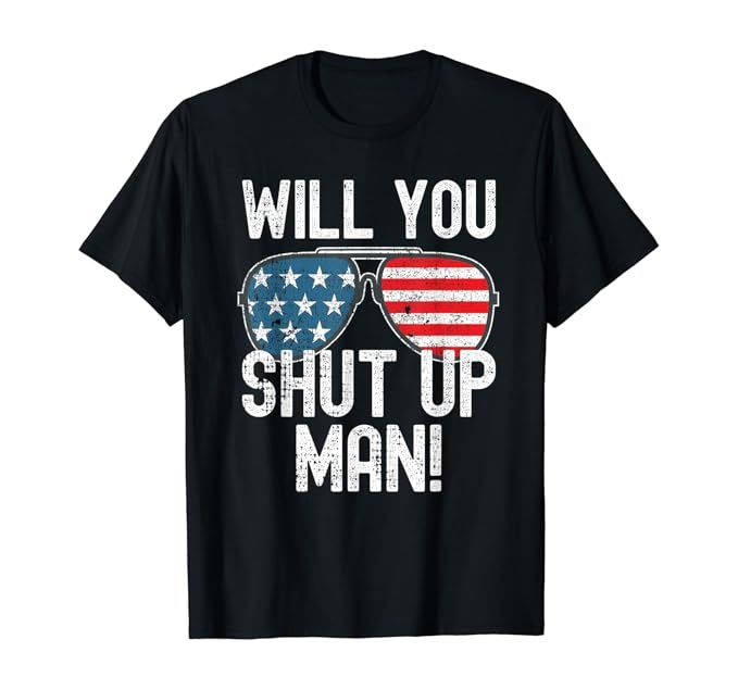 Will You Shut Up Man! Joe Biden Wins President 2020 T-Shirt | Amazon (US)