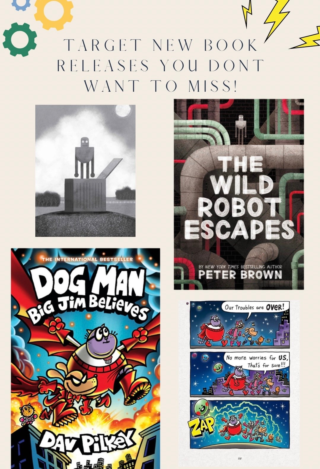 #ad @Target just released a couple of really good kid books that we are so excited to share with you guys! Both "The Wild Robot Escapes" and "Dog Man Big Jim Believes" are available at Target now!

"The Wild Robot Escapes" follows a robot, Roz, who has been taken captive and befriends the children and animals on the farm where Roz is being held. With a pivotal plot moment featuring the inventor of Roz meeting Roz and helping with the escape plan.

The book, "Dog Man Big Jim Believes," tells a story that challenges the juxtaposition between Big Jim's optimistic, feel good attitude and his Grampa's pessimistic attitude and views on the world. The book promotes positivity, self-confidence, and courage.

Both these books contain great lessons paired with adventure for older readers! As always, Target always has the best selection of books for all ages!

#targetpartner #targetbooks #Target #momfind #kidsbooks

#LTKmomlife #LTKKids