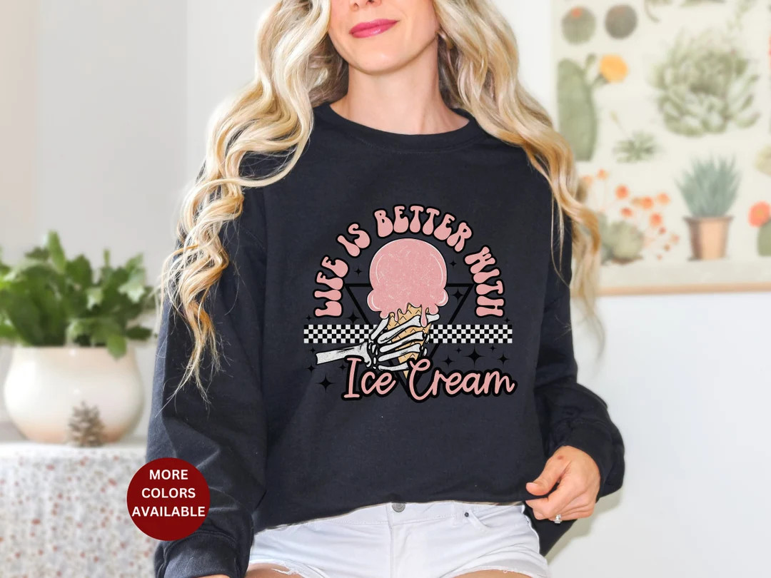 Ice Cream Cone Sweatshirt, Ice Cream Lover Sweatshirt, Ice Cream Cone Sweatshirt, Ice Cream Sweat... | Etsy (US)