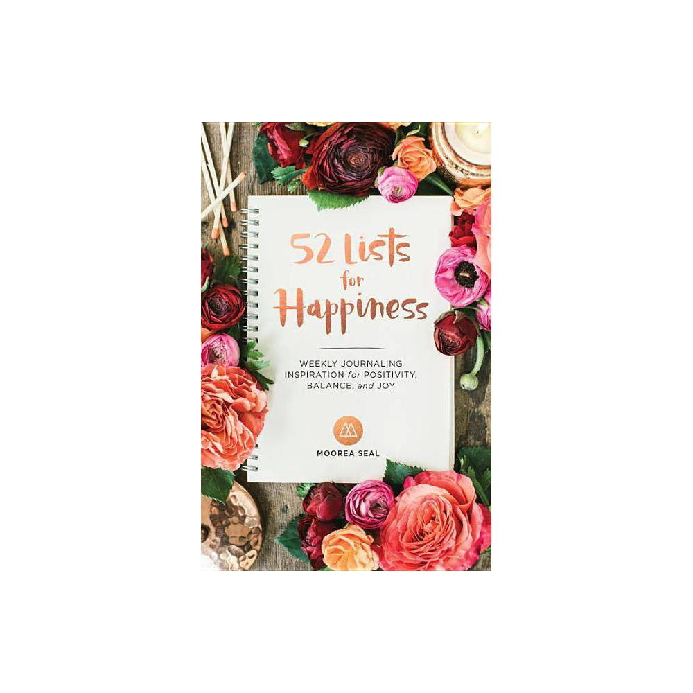 52 Lists for Happiness : Weekly Journaling Inspiration for Positivity, Balance, and Joy (Hardcover) | Target