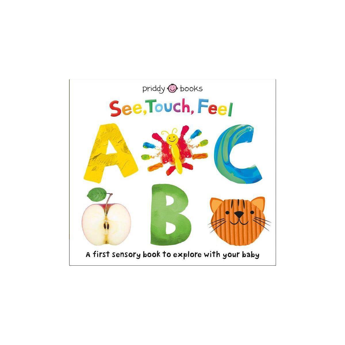 See, Touch, Feel: ABC - by  Roger Priddy (Board Book) | Target