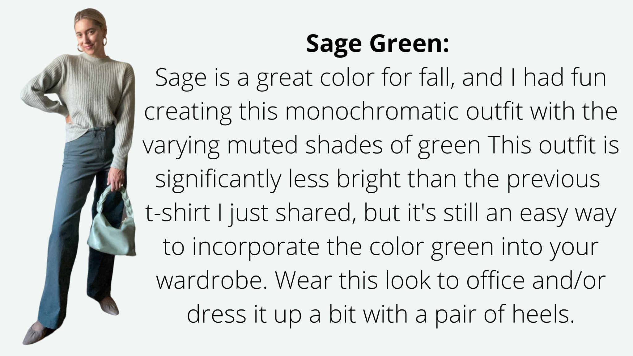 How to style muted greens to create a monochromatic outfit.

#LTKstyletip