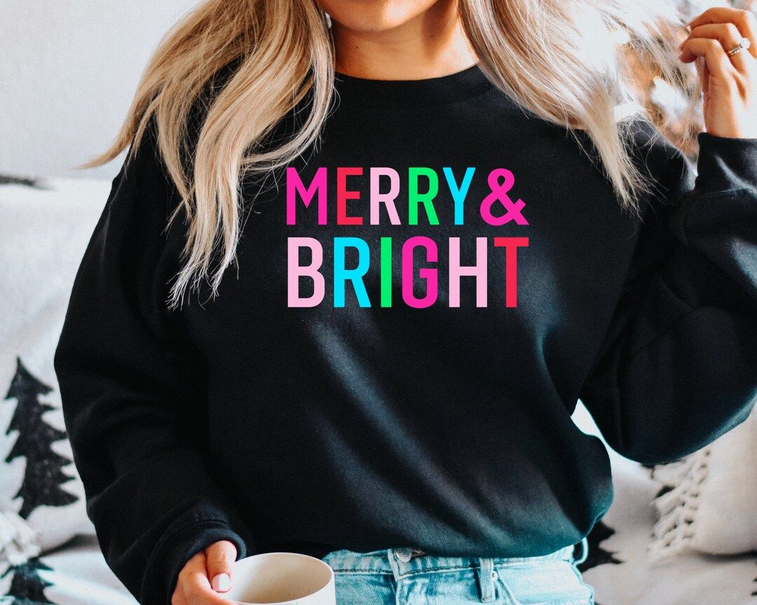 Merry and Bright Sweatshirt, Merry Christmas Sweatshirt for Women, New Year Sweatshirt, Christmas... | Etsy (US)