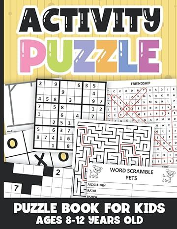 Activity Puzzle Book For Kids Ages 8-12 Years Old: Sudoku, Mazes, Word Search, Tic-Tac-Toe, Word ... | Amazon (US)