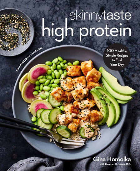 Skinnytaste High Protein: 100 Healthy, Simple Recipes to Fuel Your Day: A Cookbook | Barnes & Noble