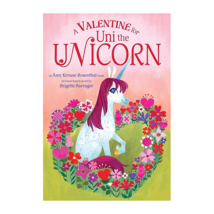 A Valentine for Uni the Unicorn - by  Amy Krouse Rosenthal (Board Book) | Target