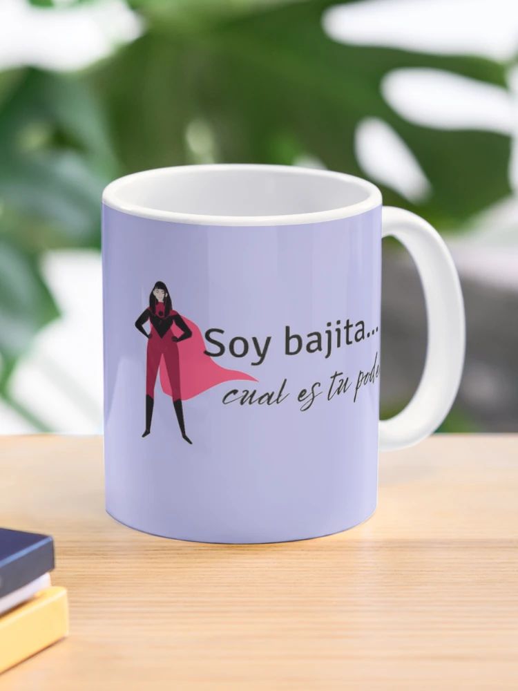 Soy bajita, cual es tu poder? Coffee Mug | Redbubble (US)