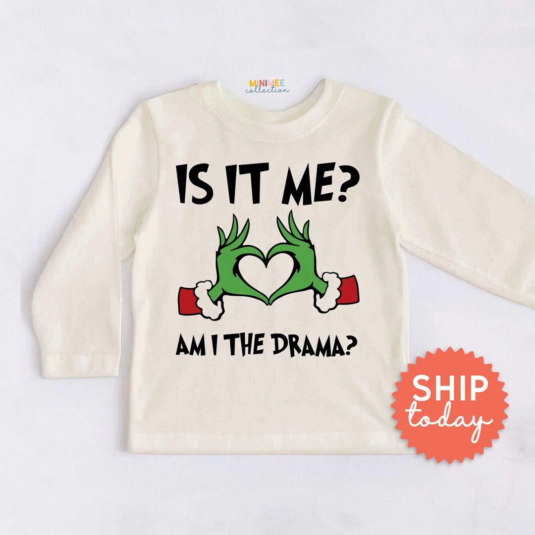 Is It Me? Am I The Drama? Toddler Shirt, Funny Christmas Kids Shirt, Toddler Holiday T-shirt, Xma... | Etsy (US)