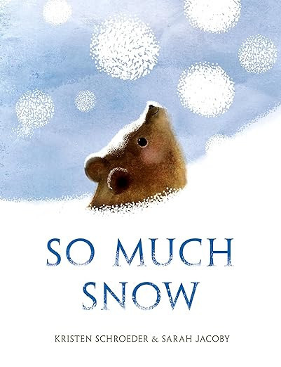So Much Snow     Hardcover – Picture Book, October 25, 2022 | Amazon (US)