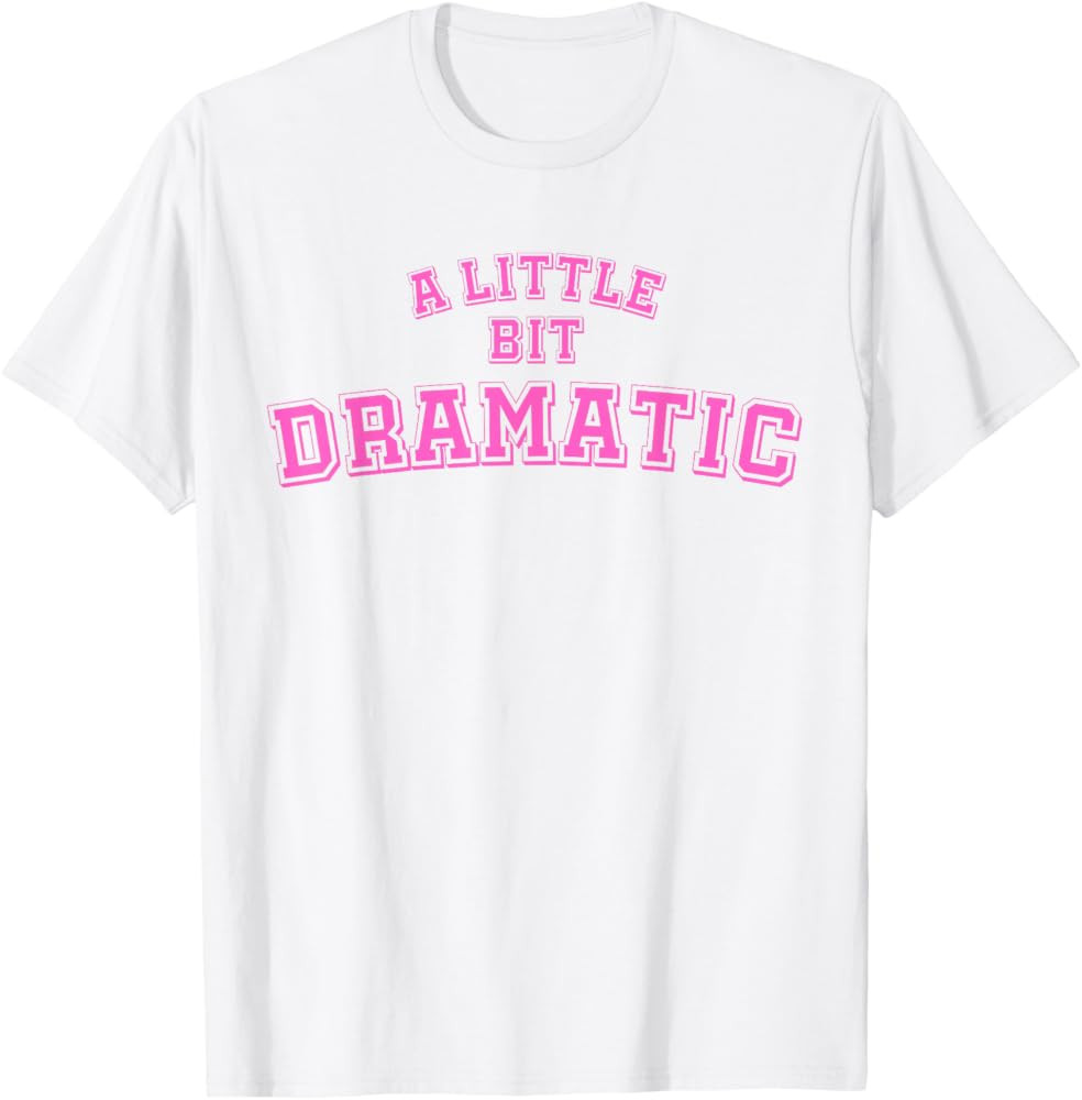 A Little Bit Dramatic Shirt Girls T-Shirt | Amazon (US)
