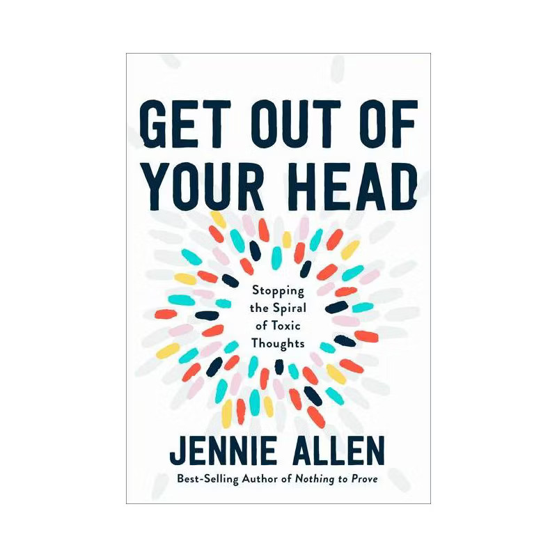 Get Out of Your Head - by Jennie Allen | Target