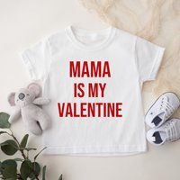 Baby T-Shirts, Mama Is My Valentine, Baby Valentine Shirt, T-Shirt, Kids Gift | Etsy (US)