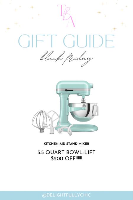 Black Friday 
Kitchen 
Gift guide 
Stand mixer 
Gifts for her 

#LTKGiftGuide #LTKhome #LTKCyberWeek