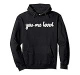 You Are Loved Encouraging Christian Hoodie Sweatshirt Design | Amazon (US)