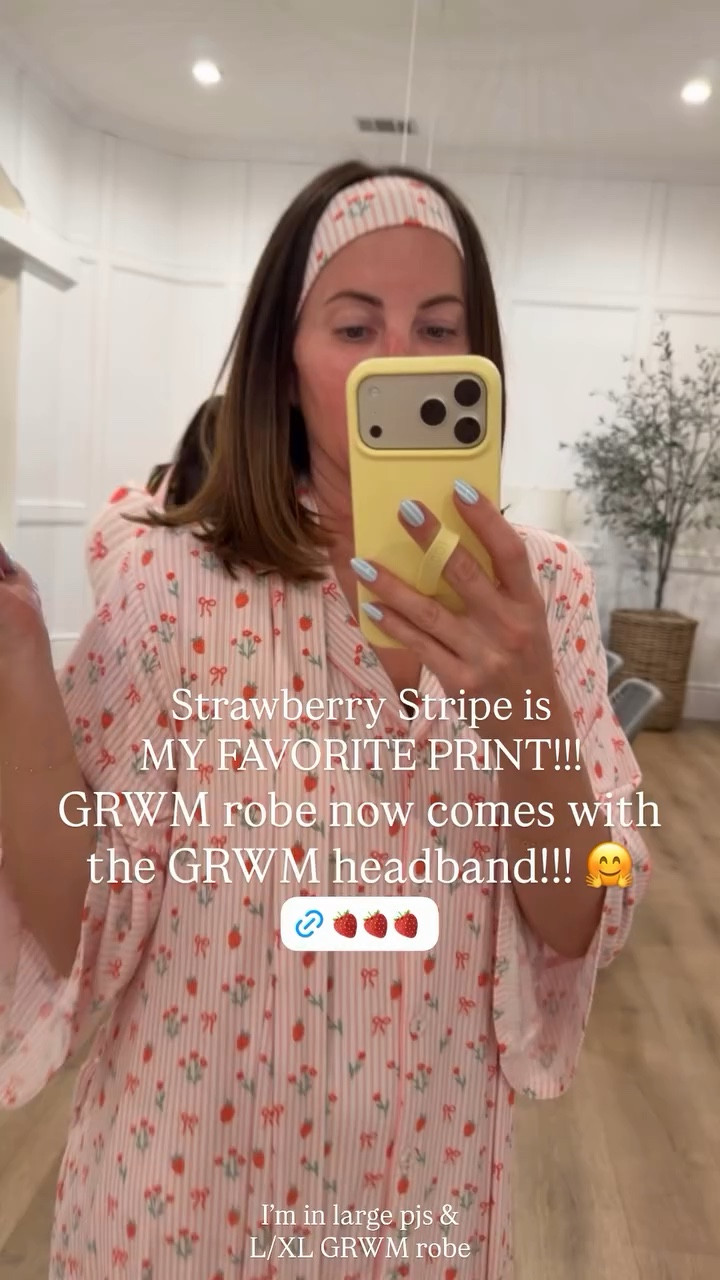 Strawberry Stripe is 
MY FAVORITE PRINT!!! GRWM robe now comes with the GRWM headband!!! 🤗 I’m in large pjs & 
L/XL GRWM robe