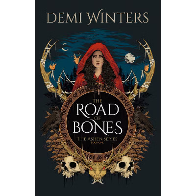 The Road of Bones - (The Ashen) by  Demi Winters (Paperback) | Target
