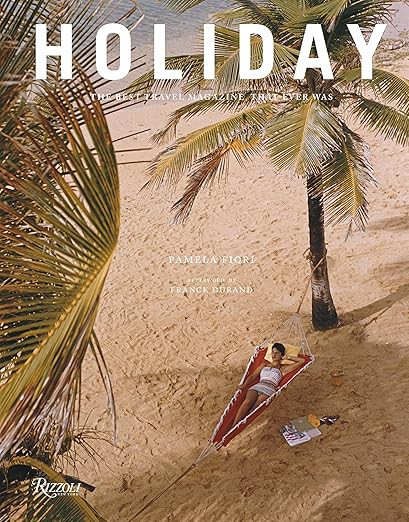 Holiday: The Best Travel Magazine that Ever Was     Hardcover – September 24, 2019 | Amazon (US)