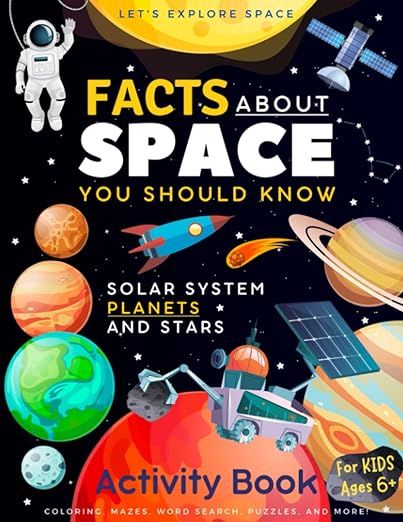 Facts About Space You Should Know: Activity Book for Kids Ages 6+, Solar System, Planets and Star... | Amazon (US)
