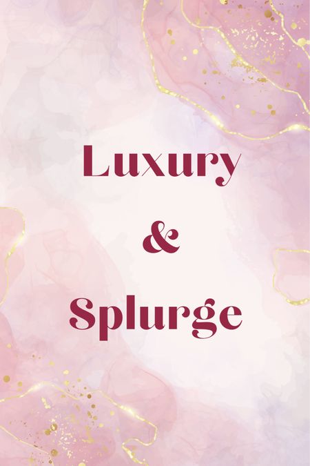 Luxury and Splurge 

#LTKparties #LTKitbag #LTKSeasonal