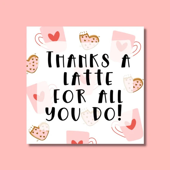 Printable 2" Square Valentine's Day Tag - Valentine's Day - Thanks A Latte - Printable Cookie Tag | Etsy (US)