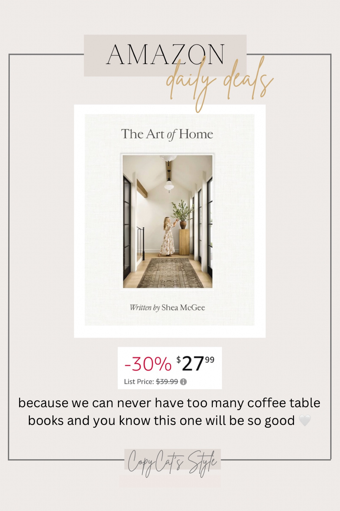 New coffee table book, “The Art of Home” by Shea McGee
Love using coffee table books for decor all of my home   

#LTKsalealert #LTKhome #LTKfindsunder50