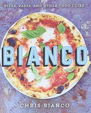Bianco: Pizza, Pasta, and Other Food I Like | Amazon (US)