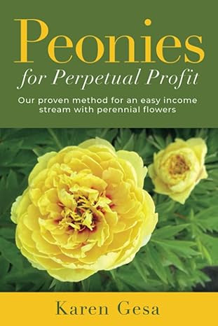 Peonies for Perpetual Profit: Our proven method for an easy income stream with perennial flowers ... | Amazon (US)