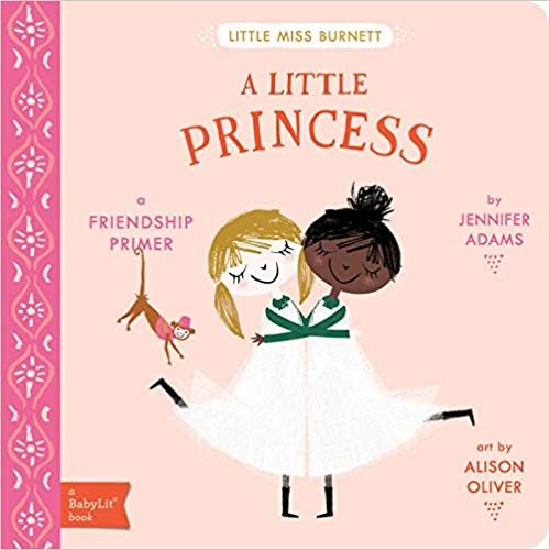 A Little Princess: A BabyLit(TM) Friendship Primer



Board book – Picture Book, March 21 2017 | Amazon (CA)