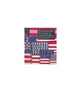 The American Flag: Two Centuries of Concord & Conflict by Howard Michael Madaus | eBay US