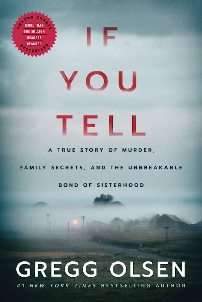If You Tell: A True Story of Murder, Family Secrets, and the Unbreakable Bond of Sisterhood | Amazon (US)