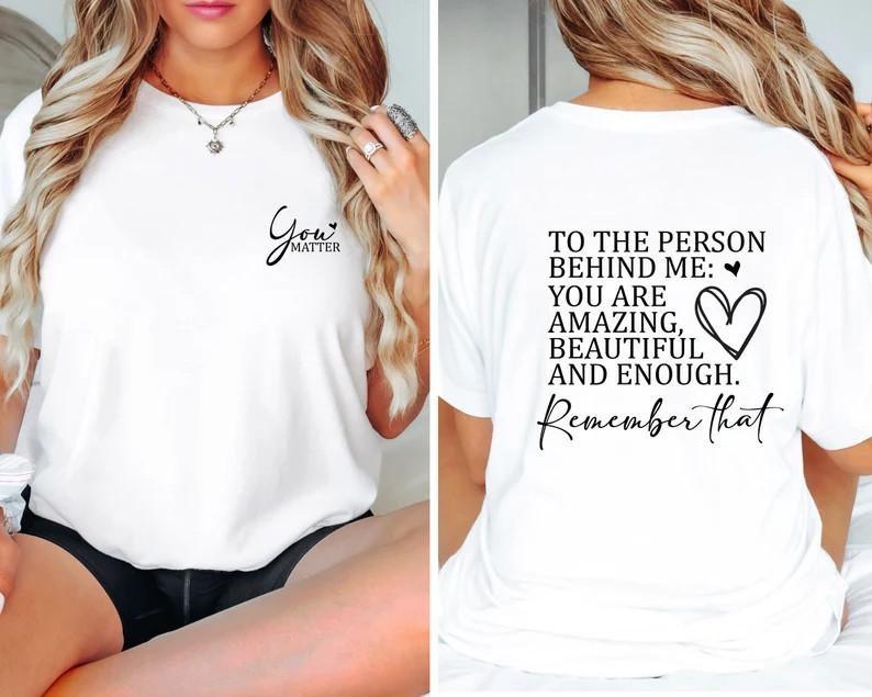 You Matter Hoodie, Dear Person Behind Me Sweatshirt, Mental Health Matters Shirt, You Are Amazing... | Etsy (US)