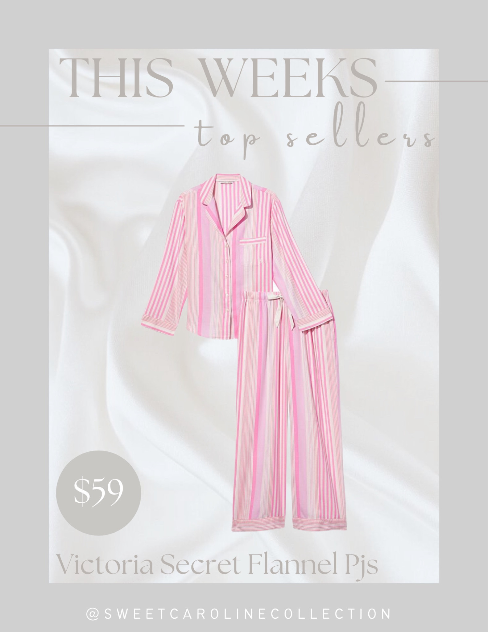 This weeks top sellers!

4. Victoria Secret Flannel Pajama Set

Victoria secret, pajamas, top seller, best seller, trending, must have, Gift guide, gifts for her, holiday, Christmas, pjs, pajama set, satin pajamas, silk pajamas, flannel pajamas, express, target, slippers, Nordstrom, Victoria secret, cozy, home, comfy, loungewear, sleep, skims, eberjey, PJ salvage, under 100, under 50, Christmas gift idea, sale, sale alert, sweet Caroline collection 

#LTKGiftGuide #LTKSeasonal #LTKHoliday