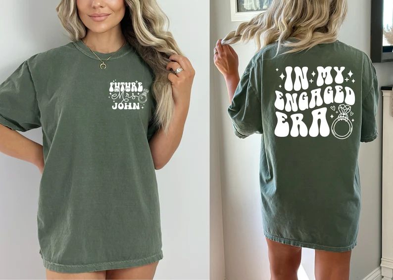 In My Engaged Era Sweatshirt, Comfort Colors Fiance Shirt, Custom Bride,engagement Gift for Her, ... | Etsy (US)