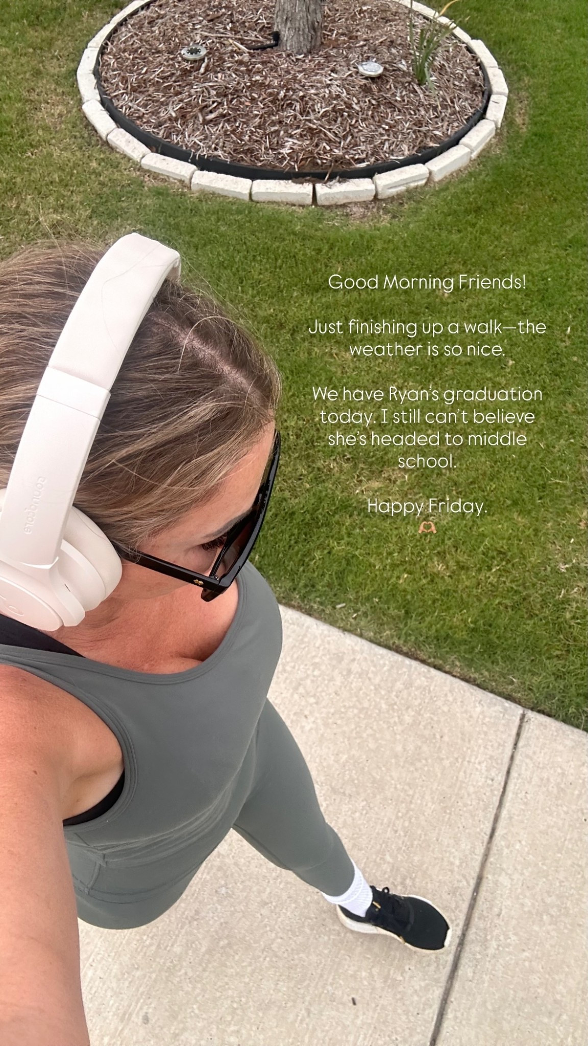 Good Morning Friends!

Just finishing up a walk—the weather is so nice. 

We have Ryan’s graduation today. I still can’t believe she’s headed to middle school. 

Happy Friday. 
🫶🏼

#FridayFeels #FaithAndJoy #Over40Community #ChristianEncouragement #LittleWins #JoyfulLiving #ChristianInfluencer #WeekendMindset

#LTKootd #LTKmorningroutine #LTKActive
