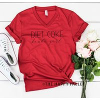 Diet Coke Kinda Girl V-Neck Shirt, Coffee Saying, Pop Shirts, Soda Funny Woman's Trendy Shirts | Etsy (US)