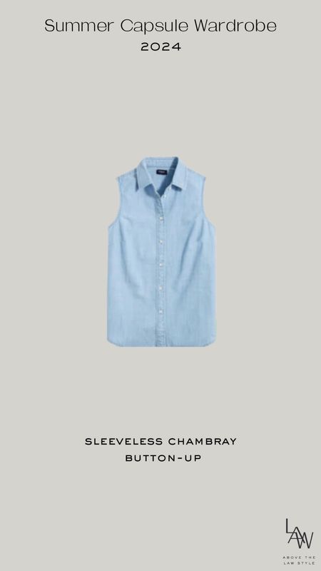 Summer Capsule: Chambray Sleeveless Button-up Shirt

#LTKfindsunder50 #LTKstyletip #LTKfindsunder100