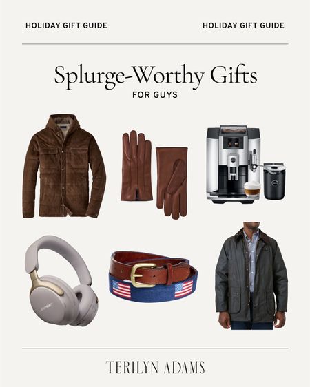 Splurge worthy gifts for guys! Tommy LOVES his Barbour jacket and anything USA themed like that needlepoint belt. I also love the idea of gifting him (us) a high-end espresso machine since it’s something we could all use forever.

I know Tommy would love some noise canceling headphones, leather driving gloves, a Jura coffee maker, USA Belt, and new Barbour.

#LTKSeasonal #LTKHoliday #LTKGiftGuide