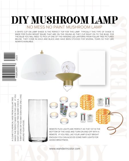 DIY this modern vintage mushroom lamp with no paint and no mess.  

1. Clip-on lamp shade attached to an LED lantern
2. Place a puck light in the bottom of a clear vase.
3.  Line the vase with a white sheet of paper by rolling it into a cylinder and trimming off the excess paper.
4.  Place the shade on to of the vase and voila!
5.  Add optional fairy lights for a brighter lamp!

#diyhomedecor #homedecor #diyprojects


#LTKhome #LTKunder100 #LTKunder50