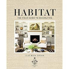 Habitat: The Field Guide to Decorating: Liess, Lauren: 9781419717857: Amazon.com: Books | Amazon (US)