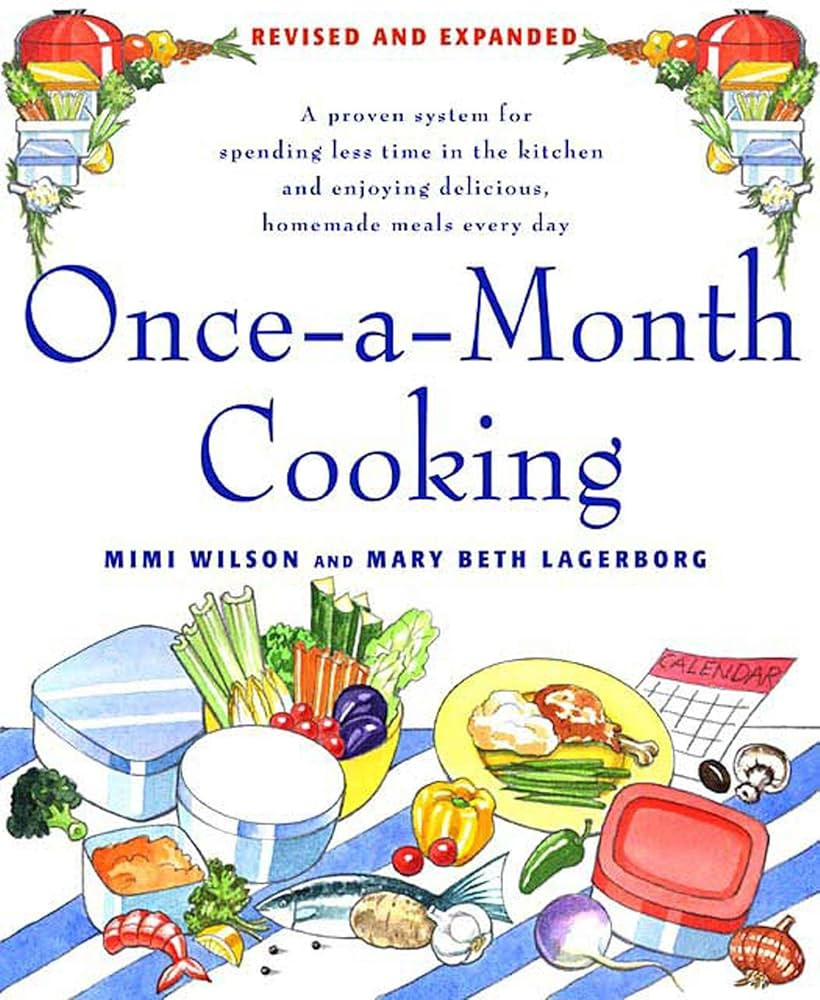 Once-A-Month Cooking: A Proven System for Spending Less Time in the Kitchen and Enjoying Deliciou... | Amazon (US)