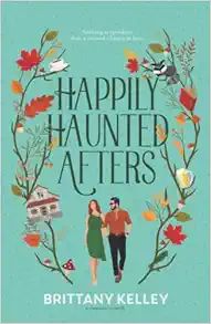 Happily Haunted Afters: A Romantic Comedy | Amazon (US)