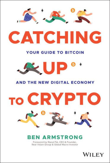 Catching Up to Crypto: Your Guide to Bitcoin and the New Digital Economy | Barnes & Noble