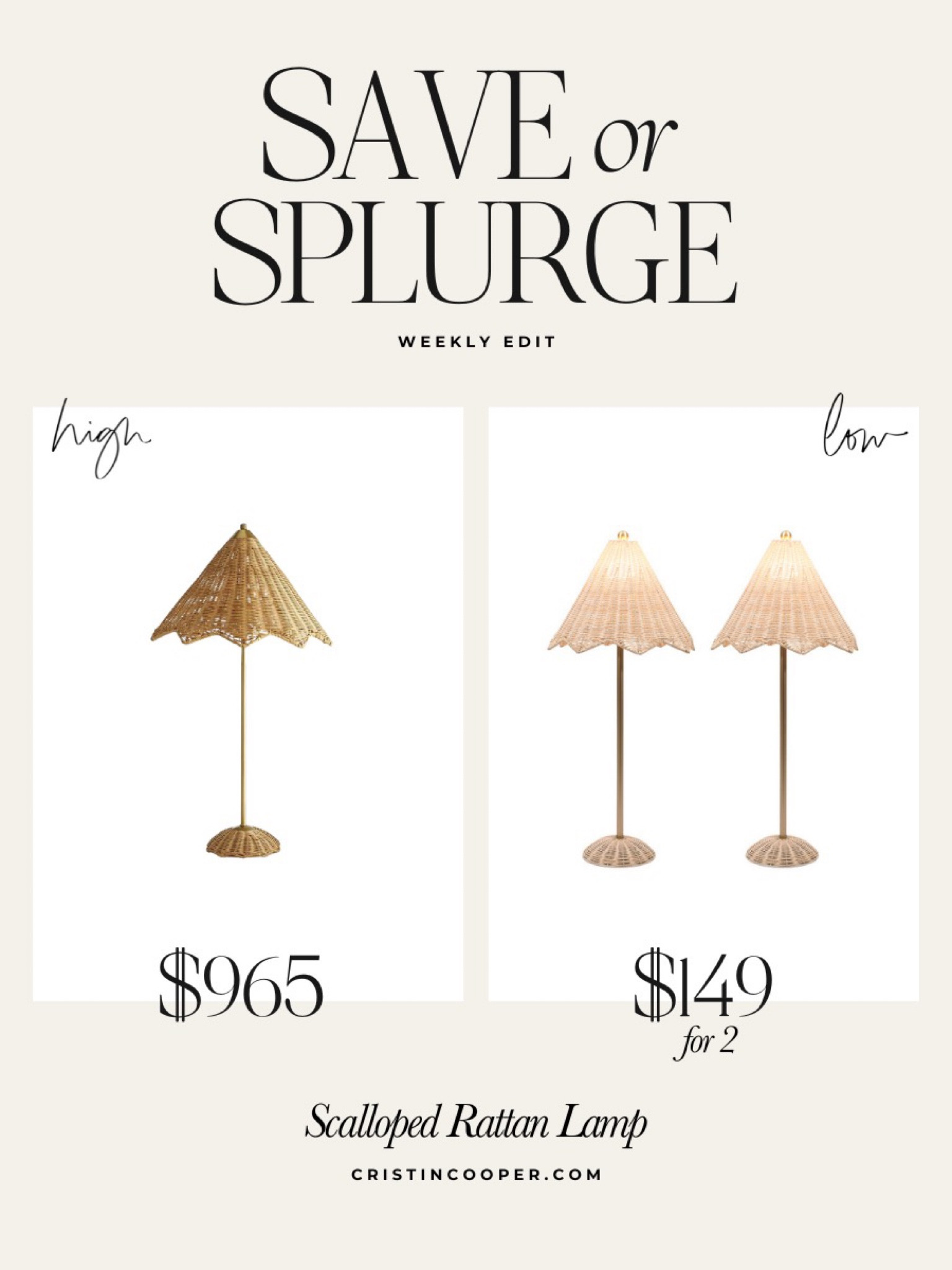 Save or splurge

Tapered rattan lamp

For more save or splurge finds head to cristincooper.com 

#LTKhome