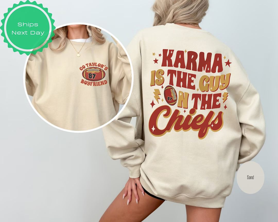 Karma is the Guy on the Chiefs Sweatshirt, Chiefs Era Shirt, Go Taylor's Boyfriend, Chiefs Karma,... | Etsy (US)