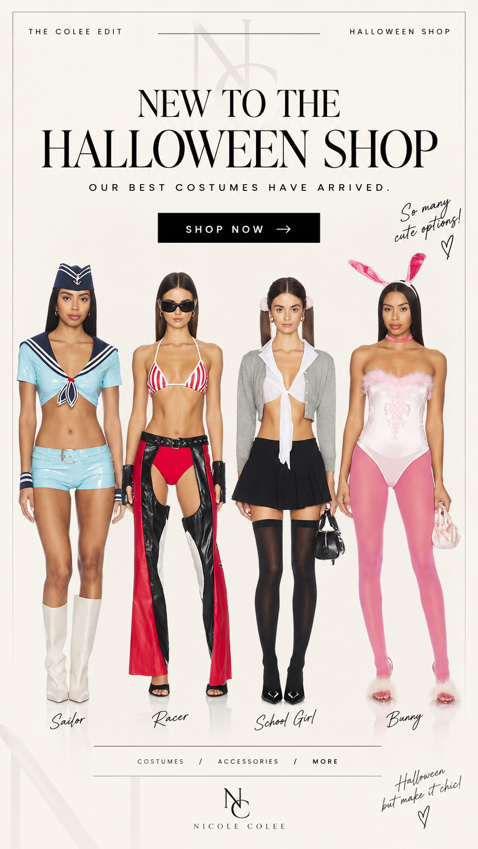 Trick or treat, but make it FASHION. 👻🖤

Because showing up in a boring costume? Absolutely not.

From flirty sailors and playful bunnies to a little biker-girl attitude, these Halloween looks are bringing ALL the drama. And yes, we fully support being a little extra. 💋

Whether you're going cute, sexy, or somewhere in between, I've rounded up some seriously good costumes worth dressing up for.

🖤 **SHOP THE EDIT** — All my Halloween favorites are linked right here!

#HalloweenCostumes #HalloweenStyle #CostumeIdeas #TheColeeEdit #NicoleColee #HalloweenOutfits 

 #LTKdayinmylife #LTKgrwm #LTKSeasonal