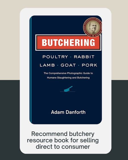 Recommended reference guide for homesteaders or selling meat direct to consumers 